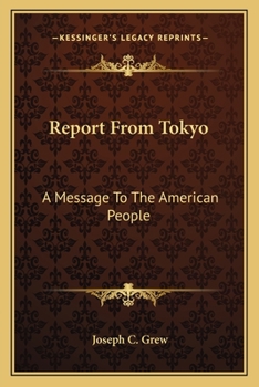 Report from Tokyo: A Message to the American People