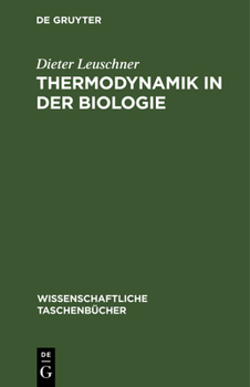 Hardcover Thermodynamik in Der Biologie [German] Book