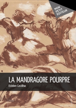 Paperback La Mandragore pourpre [French] Book