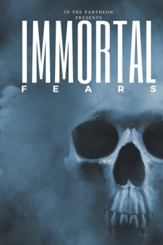 Paperback Immortal Fears Book