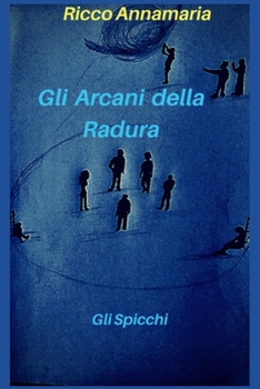 Paperback Gli arcani della Radura: Gli Spicchi [Italian] Book