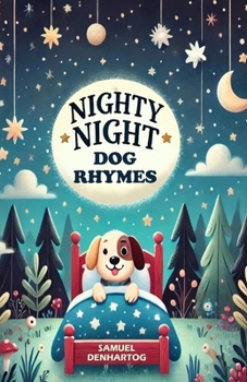 Nighty Night Dog Rhymes (Nighty Night Rhymes)