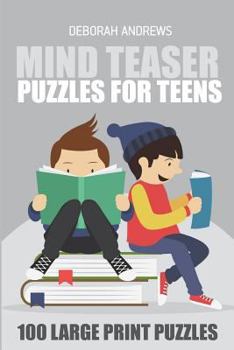 Mind Teaser Puzzles For Teens: Anraikumozaiku Puzzle - 100 Large Print Puzzles