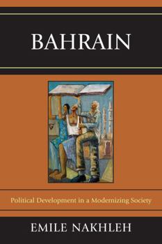 Paperback Bahrain: Political Development in a Modernizing Society Book