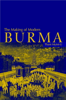 Paperback The Making of Modern Burma Book