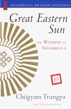 Paperback Great Eastern Sun: The Wisdom of Shambhala Book