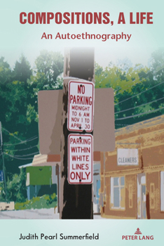 Paperback Compositions, A Life: An Autoethnography Book