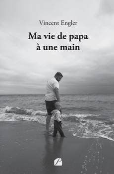 Paperback Ma vie de papa à une main [French] Book