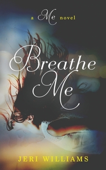 Paperback Breath Me: A 'Me' Novel Book