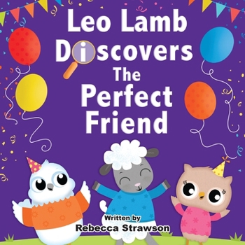 Leo Lamb Discovers the Perfect Friend