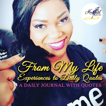 Paperback From My Life Experiences to Daily Quotes: A Daily Journal with Quotes Book