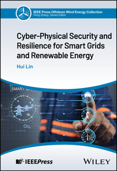 Hardcover Cyber-Physical Security and Resilience for Smart Grids and Renewable Energy Book