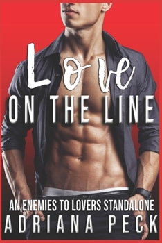 Paperback Love On the Line: An Enemies to Lovers Standalone Book