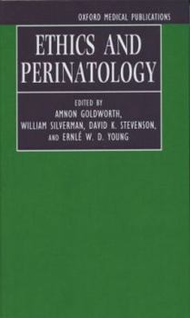 Hardcover Ethics and Perinatology: Issues & Perspectives Book