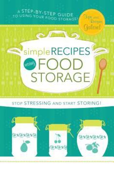 Spiral-bound Simple Recipes Using Food Storage Book