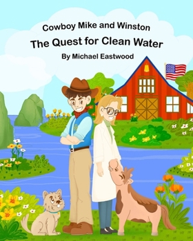 Paperback Cowboy Mike and Winston: The Quest for Clean Water Book