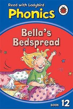 Hardcover Bellas Bedspread (Phonics) Book