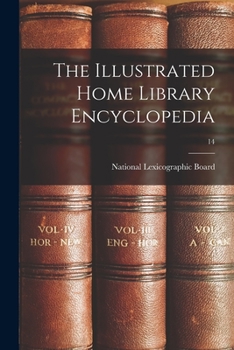 Paperback The Illustrated Home Library Encyclopedia; 14 Book