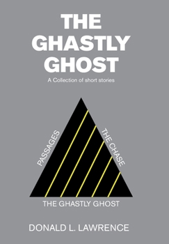 Hardcover The Ghastly Ghost: A Collection of Short Stories Book