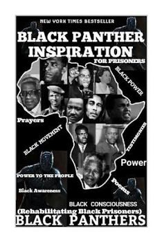 Paperback Black Panther Inspiration: Rehabilitating Black Prisoners Book
