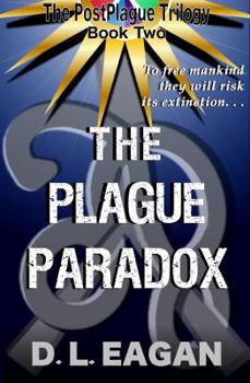 Paperback The Plague Paradox (The PostPlague Trilogy) Book