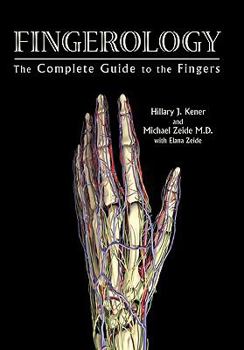 Paperback Fingerology: The Complete Guide to the Fingers Book