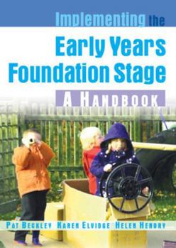 Paperback Implementing the Early Years Foundation Stage: A Handbook Book