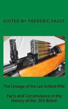 Paperback The Lineage of the Lee-Enfield Rifle Book
