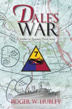 Paperback Dale's War: A Soldier in Patton's Third Army Book