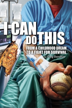 Paperback I Can Do This: From a Childhood Dream to a Fight for Survival Book