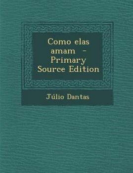 Paperback Como Elas Amam [Portuguese] Book