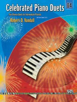 Paperback Celebrated Piano Duets, Bk 4: Five Diverse Duets for Intermediate Pianists (Celebrated, Bk 4) Book