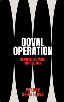 Paperback Doval Operations: Conquer the mind, win the war Book