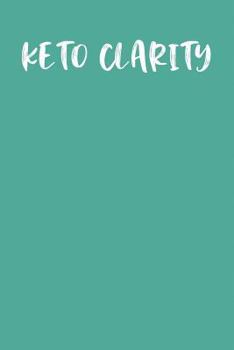 Paperback Keto Clarity: Keto Diet Planner Book