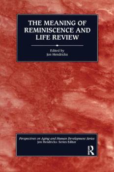 Hardcover The Meaning of Reminiscence and Life Review Book