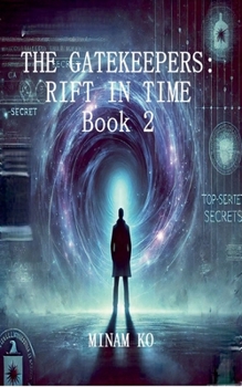 Paperback The Gatekeepers: Rift in Time Book 2 Book
