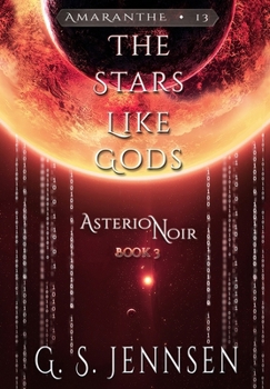 Hardcover The Stars Like Gods: Asterion Noir Book 3 Book
