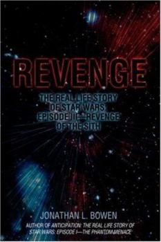Paperback Revenge: The Real Life Story of Star Wars: Episode III-Revenge of the Sith Book