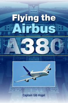 Paperback Flying the Airbus A380 Book