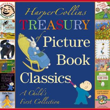 Hardcover HarperCollins Treasury of Picture Book Classics: A Child's First Collection Book