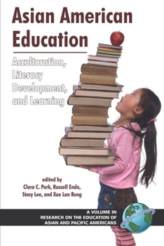 Hardcover Asian American Education: Acculturation, Literacy Development, and Learning Book