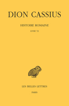 Paperback Dion Cassius, Histoire Romaine: Livre 53 [French] Book