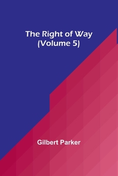 Paperback The Right of Way (Volume 5) Book