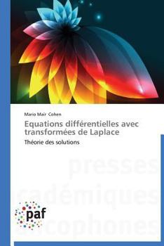 Paperback Equations Différentielles Avec Transformées de Laplace [French] Book