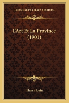 Paperback L'Art Et La Province (1901) [French] Book