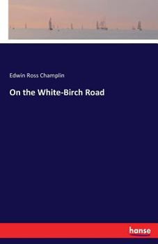 Paperback On the White-Birch Road Book