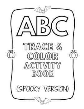 Paperback ABC Trace & Color Activity Book (Spooky Version) Book