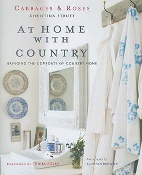Hardcover At Home with Country: Bringing the Comforts of Country Home Book