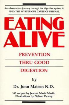 Paperback Eating Alive: Prevention Thru Good Digestion Book