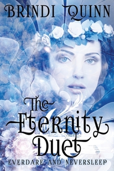Paperback The Eternity Duet: EverDare and NeverSleep Book